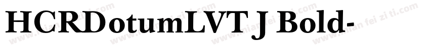 HCRDotumLVT J Bold字体转换